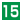 15