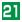 21